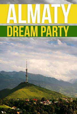 Almaty Dream Party